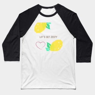 Let's get zesty design with lemons and love heart Baseball T-Shirt